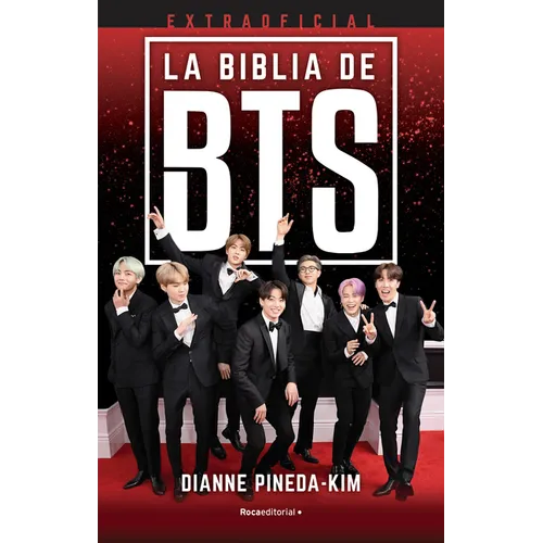 La Biblia de Bts Extraoficial/ The Unofficial Bts Bible - Paperback