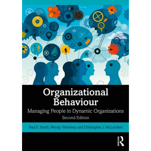 Organizational Behaviour: Managing People in Dynamic Organizations - Paperback