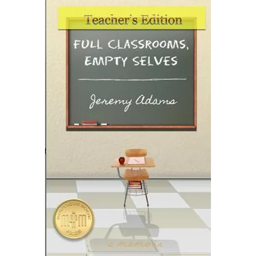 Full Classrooms, Empty Selves - Paperback