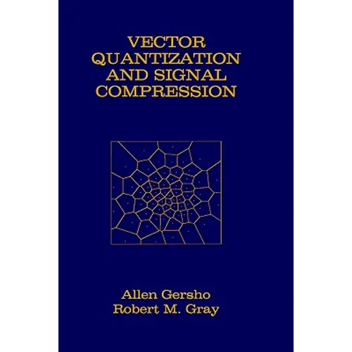 Vector Quantization and Signal Compression - Hardcover