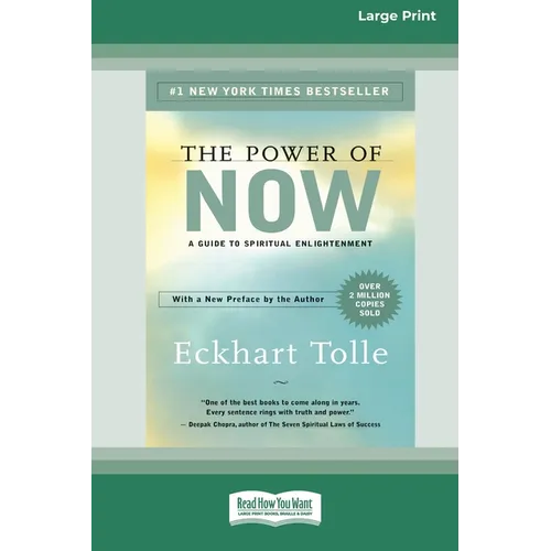The Power of Now: A Guide to Spiritual Enlightenment (16pt Large Print Edition) - Paperback