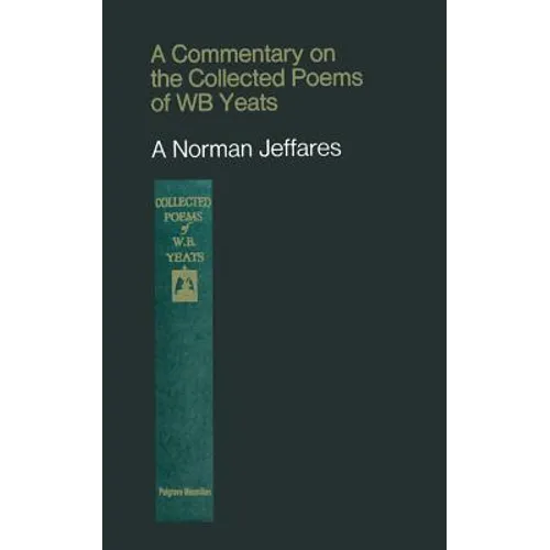 A Commentary on the Collected Poems of W. B. Yeats - Paperback