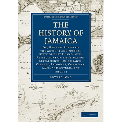 The History of Jamaica - Volume 1 - Paperback