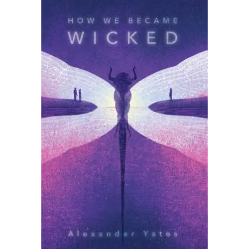 How We Became Wicked - Hardcover