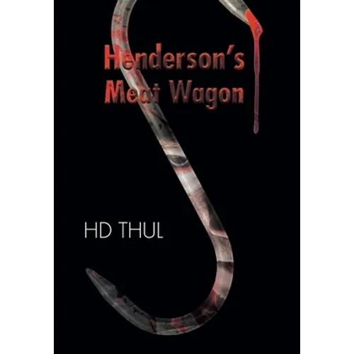 Henderson's Meat Wagon - Hardcover
