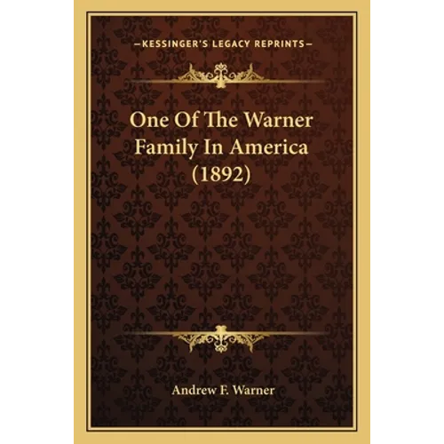 One Of The Warner Family In America (1892) - Paperback