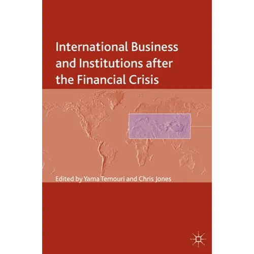 International Business and Institutions After the Financial Crisis - Paperback