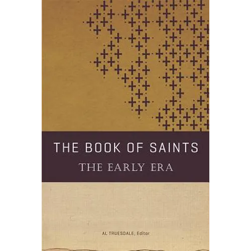 The Book of Saints: The Early Era - Paperback