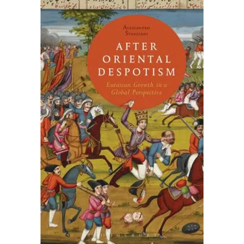 After Oriental Despotism: Eurasian Growth in a Global Perspective - Paperback