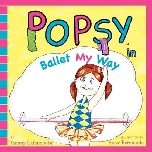 Popsy In Ballet My Way - Paperback