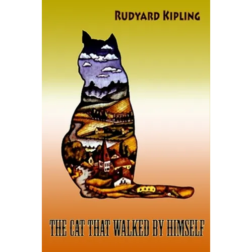 The Cat That walked by Himself - Paperback