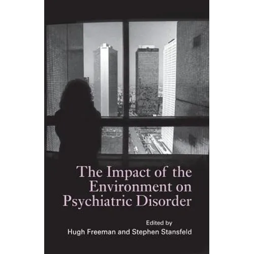The Impact of the Environment on Psychiatric Disorder - Paperback