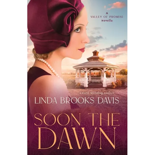 Soon the Dawn: A Valley of Promise Novella - Paperback