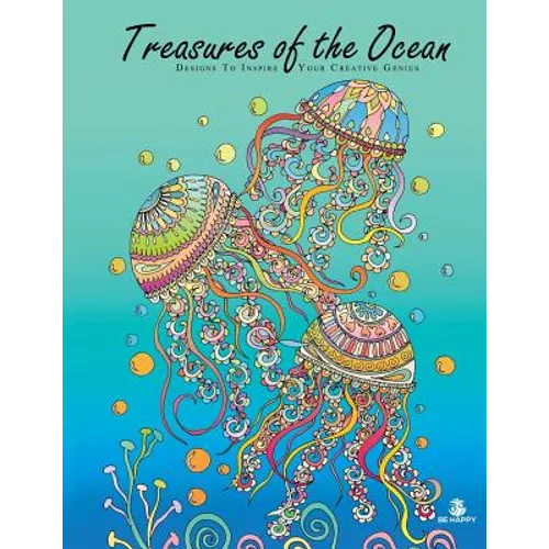 Treasures of the Ocean: Adult Coloring Book, Designs to Inspire Your Creative Genius - Paperback