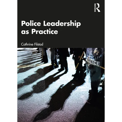Police Leadership as Practice - Paperback
