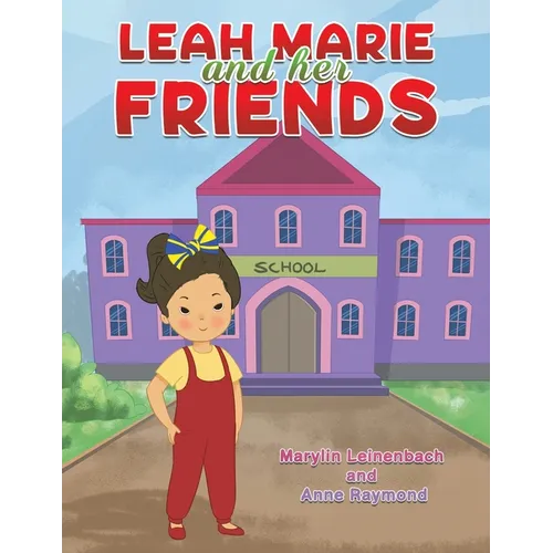 Leah Marie and Her Friends - Paperback