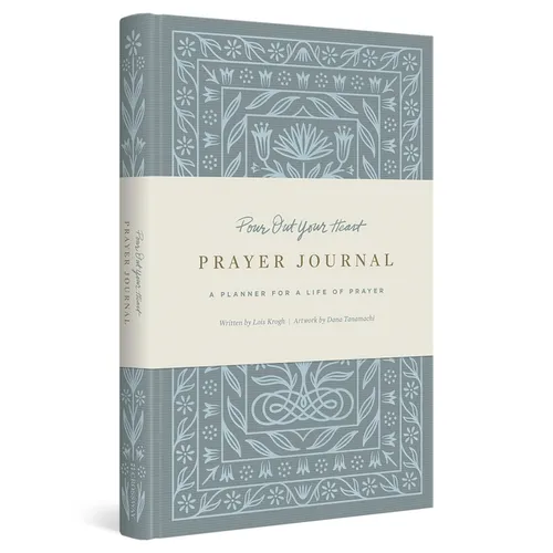 Pour Out Your Heart Prayer Journal: A Planner for a Life of Prayer (Cloth Over Board) - Hardcover