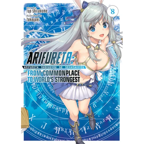 Arifureta: From Commonplace to World's Strongest (Light Novel) Vol. 8 - Paperback