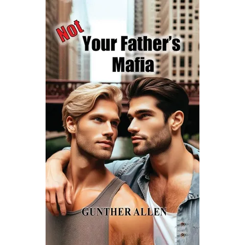 Not Your Father's Mafia - Hardcover