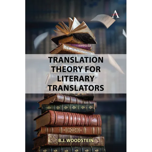 Translation Theory for Literary Translators - Paperback
