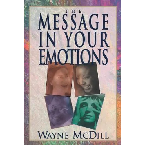The Message in Your Emotions - Paperback