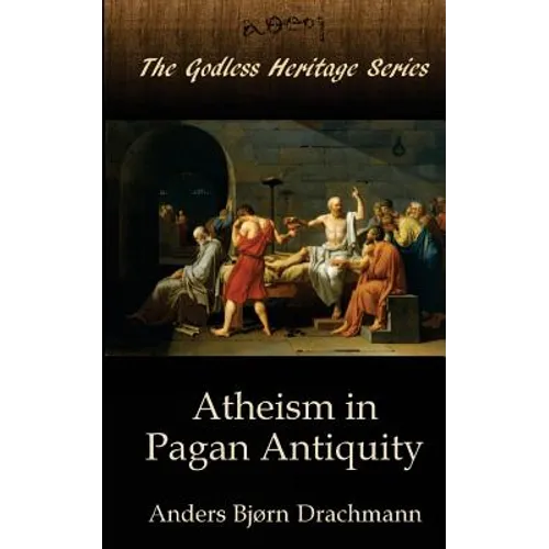 Atheism in Pagan Antiquity - Paperback