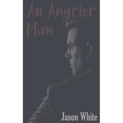 An Angrier Man - Paperback