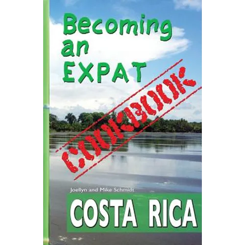 Becoming an Expat COOKBOOK: Costa Rica - Paperback