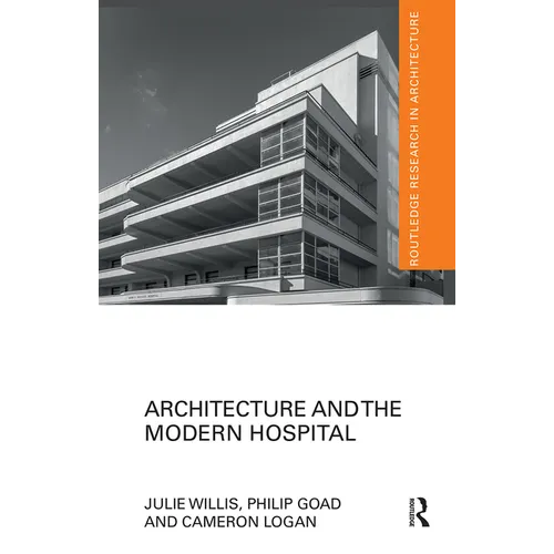 Architecture and the Modern Hospital: Nosokomeion to Hygeia - Paperback