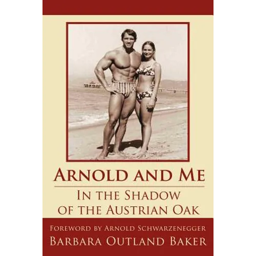 Arnold and Me: In the Shadow of the Austrian Oak - Paperback