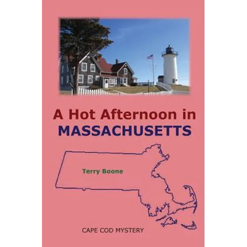 A Hot Afternoon in Massachusetts - Paperback