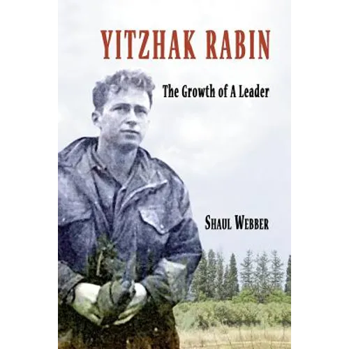 Yitzhak Rabin - The Growth of a Leader - Paperback