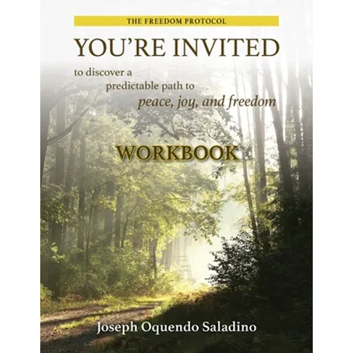 You're Invited: to discover a predictable path to peace, joy, and freedom Workbook - Paperback