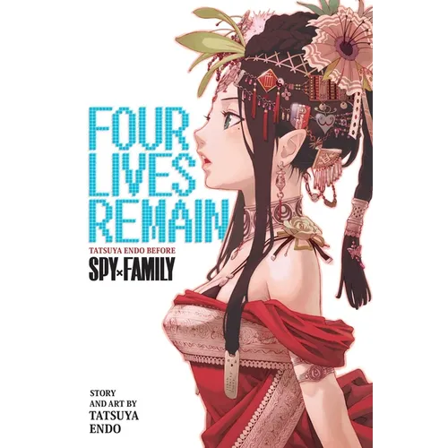 Four Lives Remain: Tatsuya Endo Before Spy X Family - Paperback