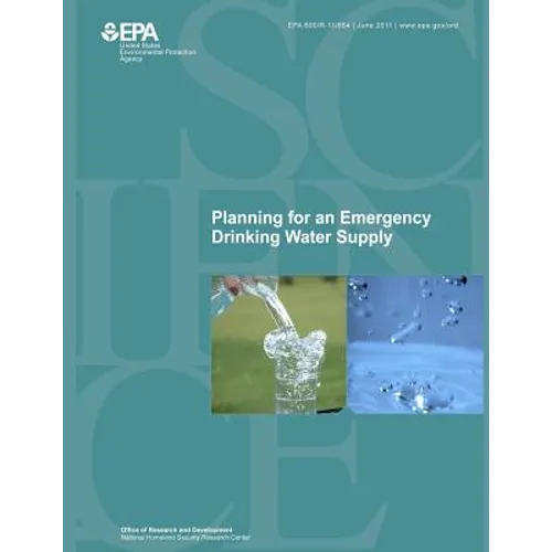 Planning for an Emergency Drinking Water Supply - Paperback