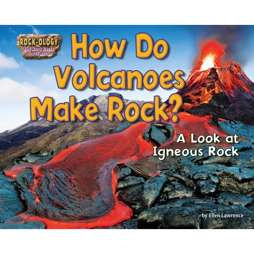 How Do Volcanoes Make Rock?: A Look at Igneous Rock - Paperback