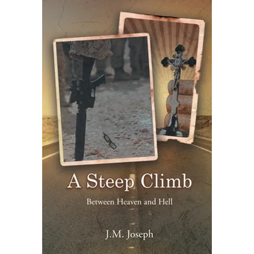 A Steep Climb: Between Heaven and Hell - Paperback
