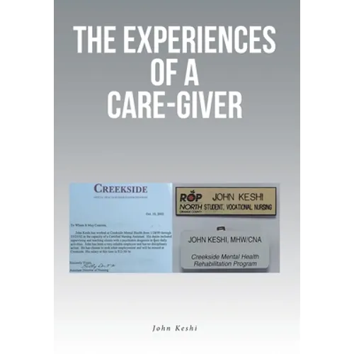 The Experiences of a Care-Giver - Hardcover