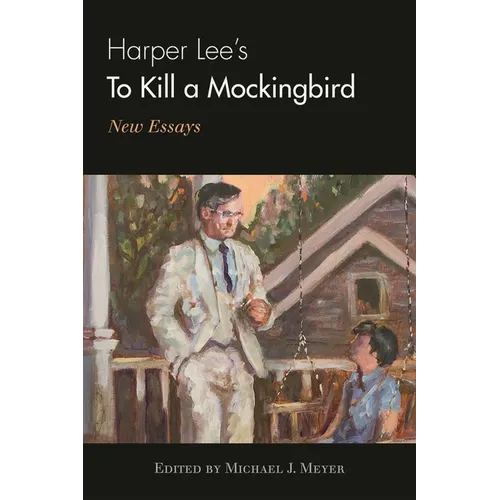 Harper Lee's To Kill a Mockingbird: New Essays - Hardcover