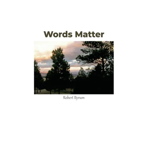 Words Matter - Hardcover