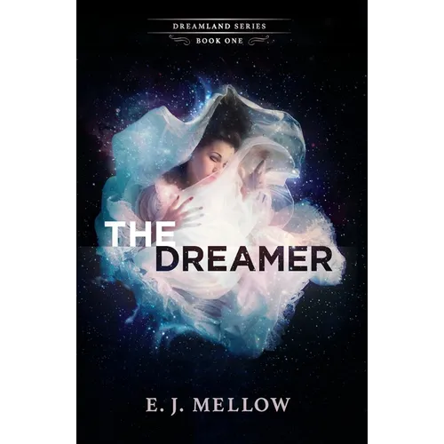 The Dreamer: The Dreamland Series Book I - Paperback
