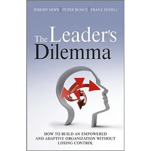 The Leader's Dilemma - Hardcover