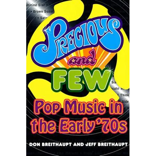Precious and Few: Pop Music of the Early Seventies - Paperback
