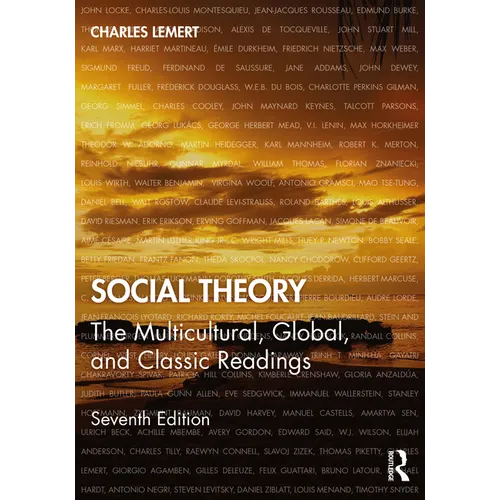 Social Theory: The Multicultural, Global, and Classic Readings - Paperback