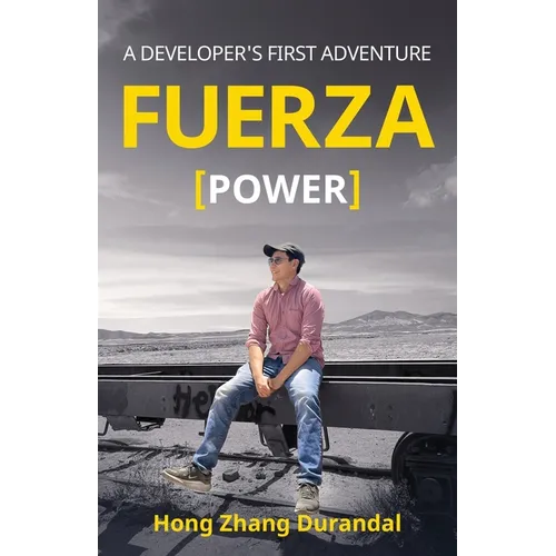 FUERZA (Power): A Developer's First Adventure - Paperback