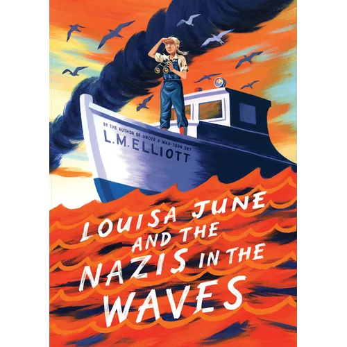 Louisa June and the Nazis in the Waves - Library Binding