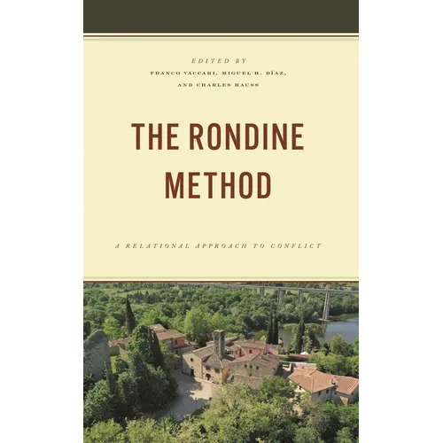 The Rondine Method: A Relational Approach to Conflict - Paperback