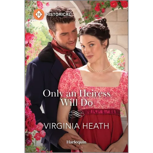 Only an Heiress Will Do - Paperback