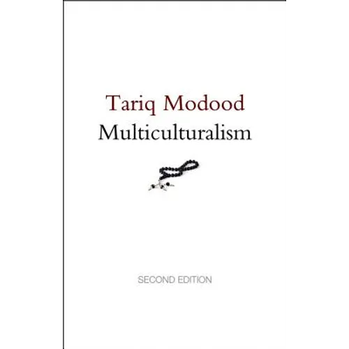 Multiculturalism: A Civic Idea - Paperback