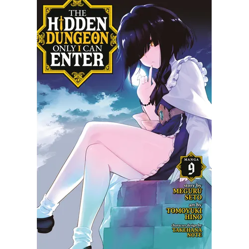 The Hidden Dungeon Only I Can Enter (Manga) Vol. 9 - Paperback